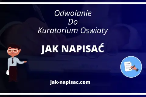 Ilustracja z tekstem "Odwołanie do kuratorium oświaty. Jak napisać".