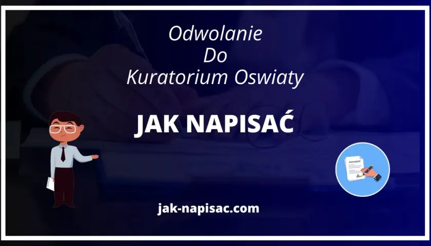 Ilustracja z tekstem "Odwołanie do kuratorium oświaty. Jak napisać".