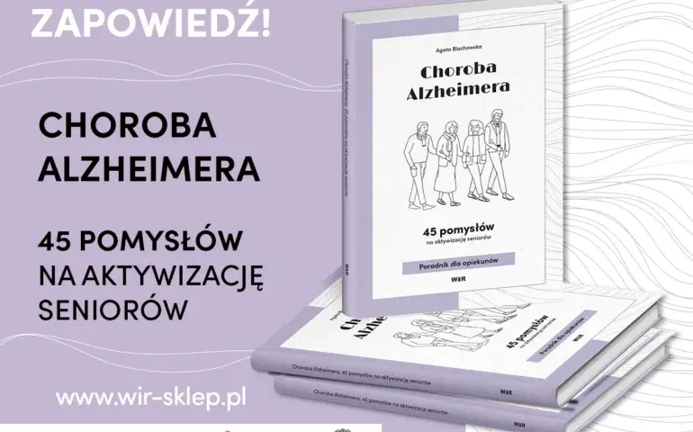 Aktywizacja osób z Alzheimerem: Sprawdzone pomysły na każdy etap