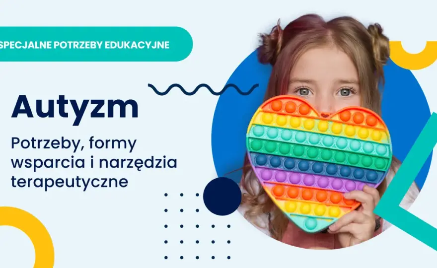 Autyzm: Jak pomóc dziecku? Terapie, finansowanie, wsparcie w domu