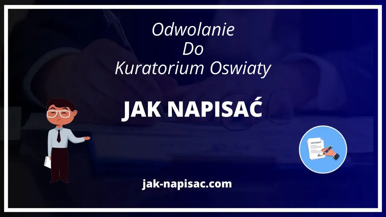 Ilustracja z tekstem "Odwołanie do kuratorium oświaty. Jak napisać".